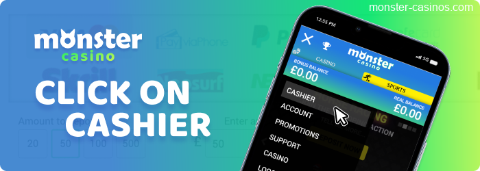 Select Cashier section to deposit at Monster Casino in UK